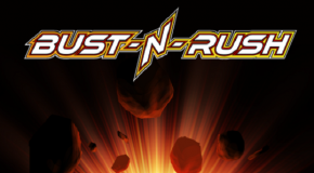 Indie Diet: Bust-N-Rush review